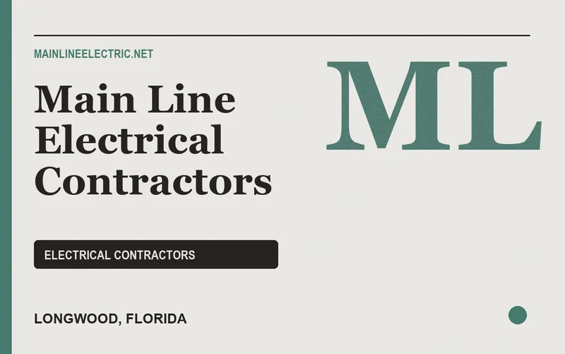 Main Line Electrical Contractors in Longwood, Florida