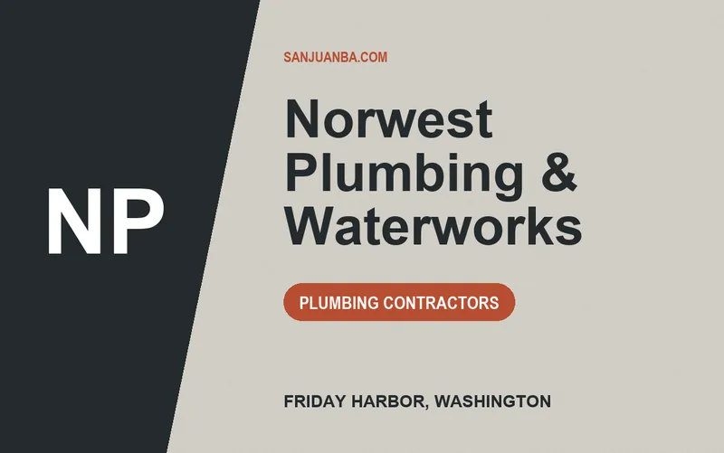 Norwest Plumbing & Waterworks in Friday Harbor, Washington