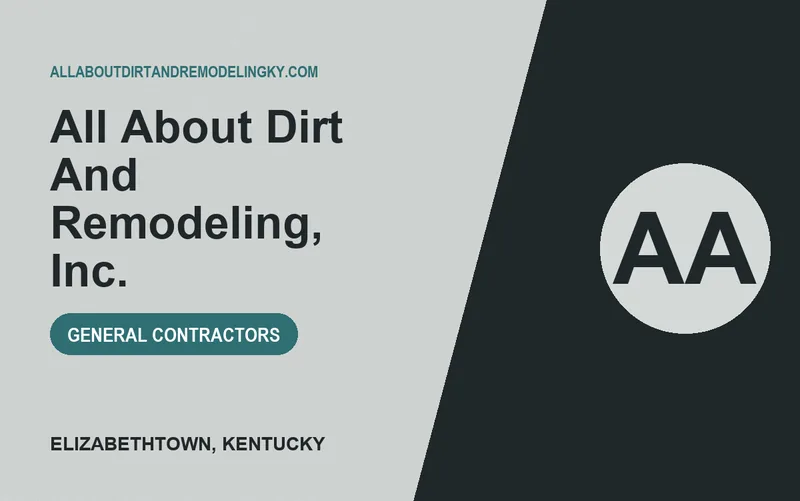 All About Dirt And Remodeling, Inc. in Elizabethtown, Kentucky