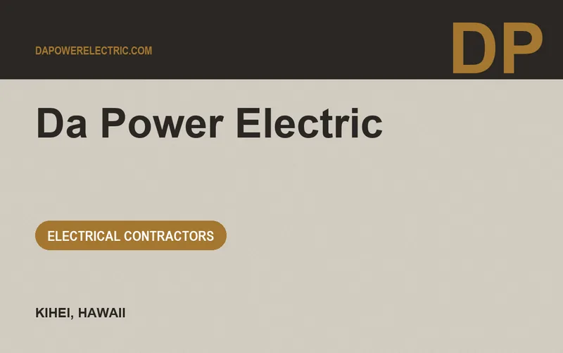 Da Power Electric in Kihei, Hawaii