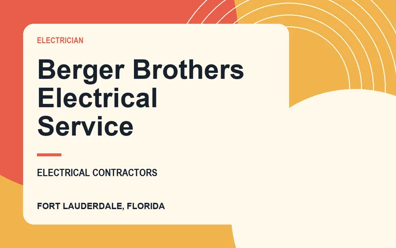 Berger Brothers Electrical Service in Fort Lauderdale, Florida