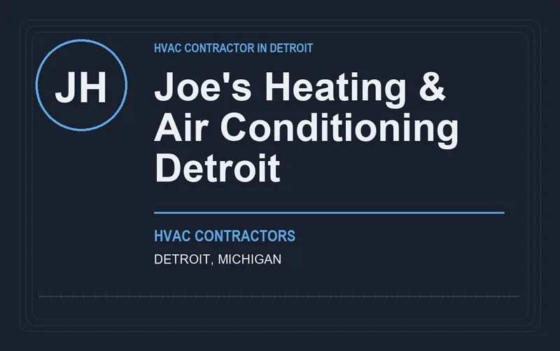 Joe's Heating & Air Conditioning Detroit in Detroit, Michigan