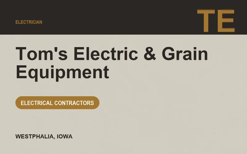 Tom's Electric & Grain Equipment in Westphalia, Iowa