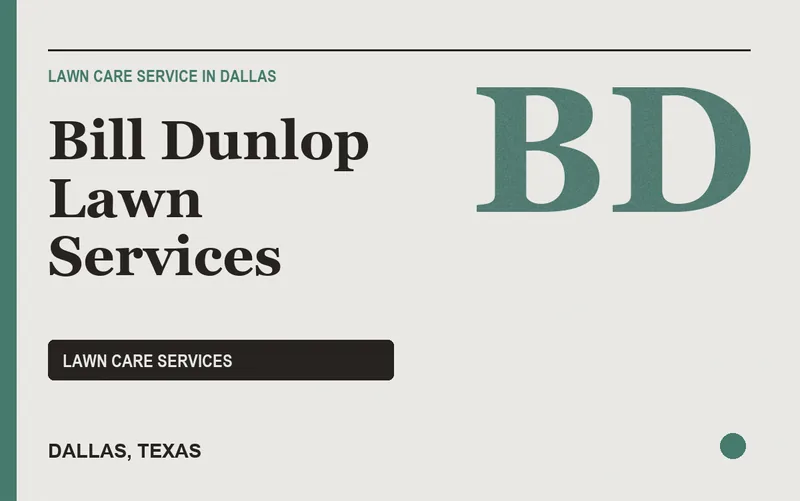 Bill Dunlop Lawn Services in Dallas, Texas