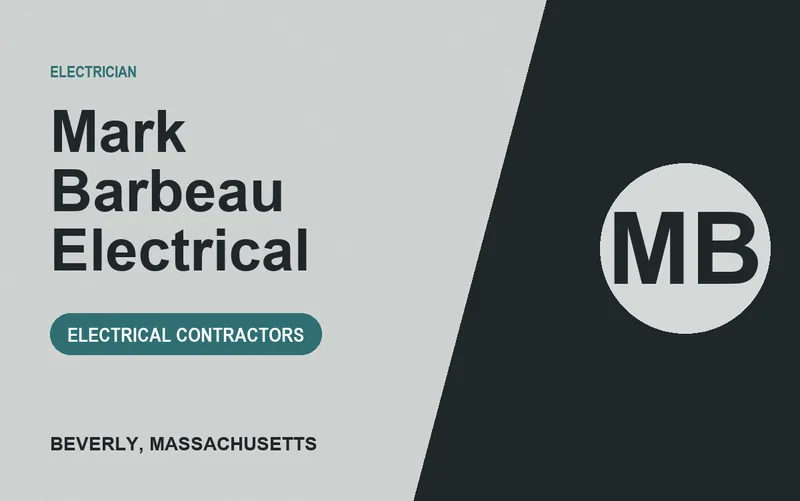 Mark Barbeau Electrical in Beverly, Massachusetts