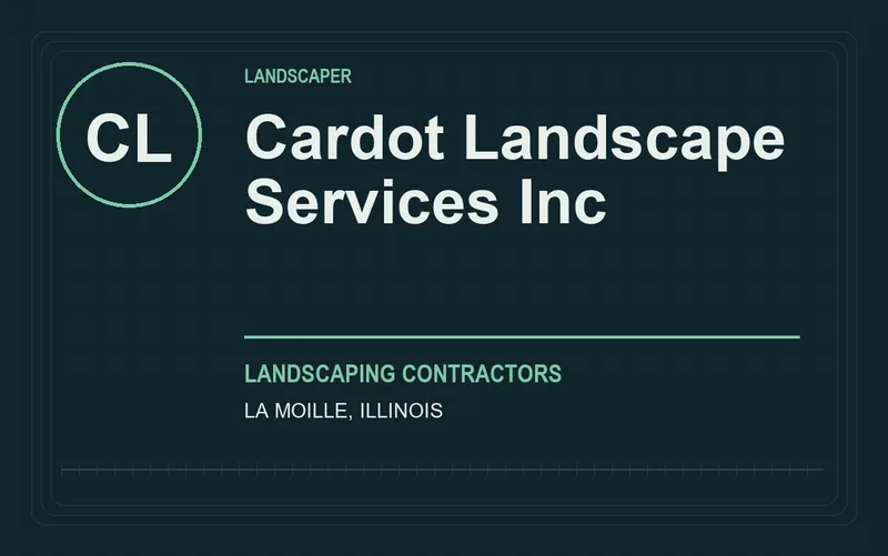 Cardot Landscape Services Inc in La Moille, Illinois