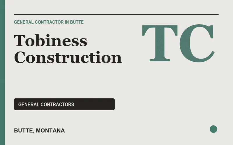 Tobiness Construction in Butte, Montana