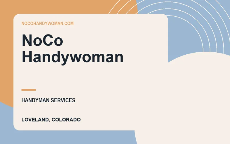 NoCo Handywoman in Loveland, Colorado