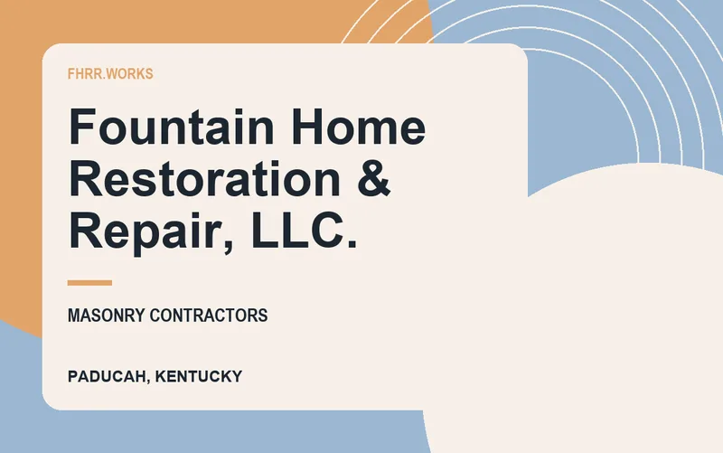 Fountain Home Restoration & Repair, LLC. in Paducah, Kentucky