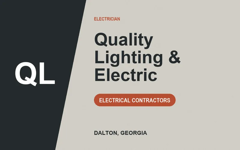 Quality Lighting & Electric in Dalton, Georgia