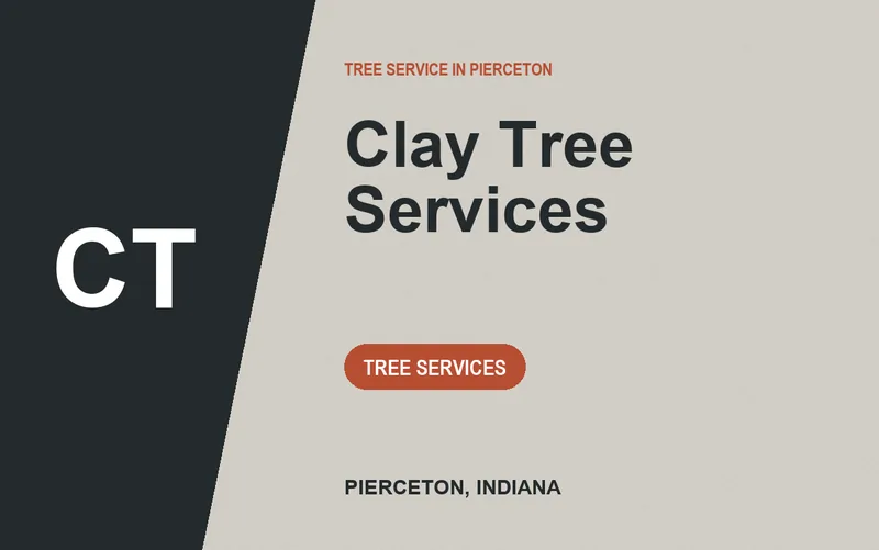 Clay Tree Services in Pierceton, Indiana