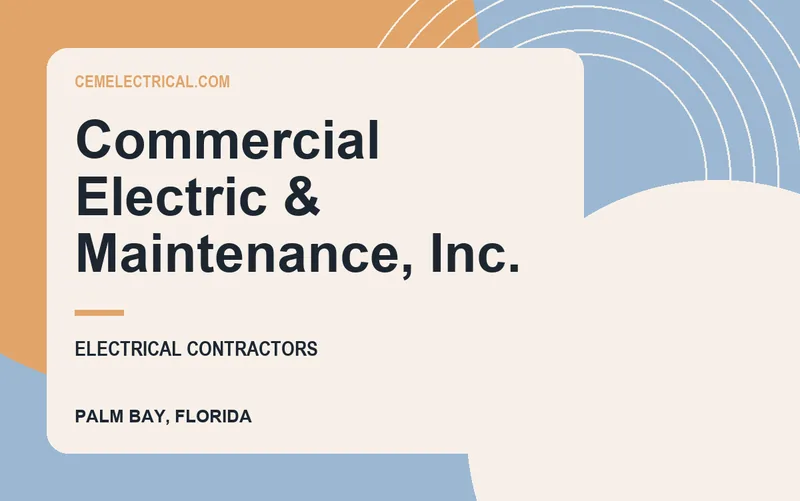 Commercial Electric & Maintenance, Inc. in Palm Bay, Florida