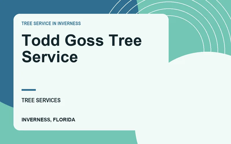 Todd Goss Tree Service in Inverness, Florida