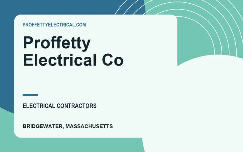 Proffetty Electrical Co in Bridgewater, Massachusetts