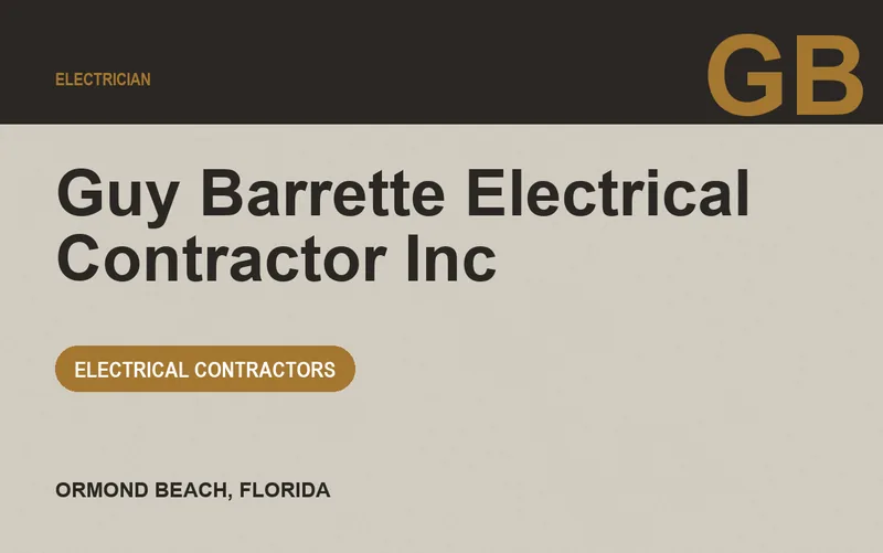 Guy Barrette Electrical Contractor Inc in Ormond Beach, Florida