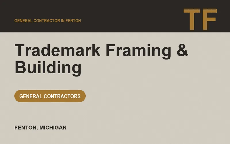 Trademark Framing & Building in Fenton, Michigan