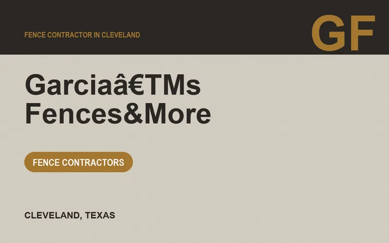 Garciaâ€TMs Fences&More in Cleveland, Texas