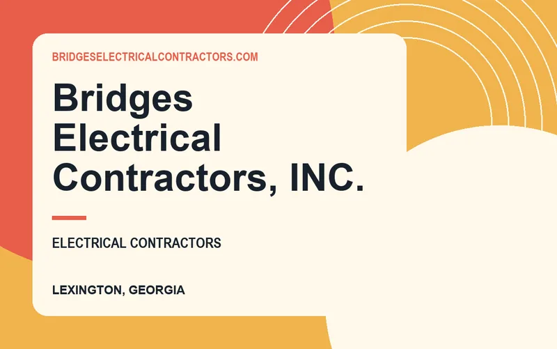 Bridges Electrical Contractors, INC. in Lexington, Georgia