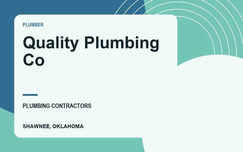 Quality Plumbing Co in Shawnee, Oklahoma