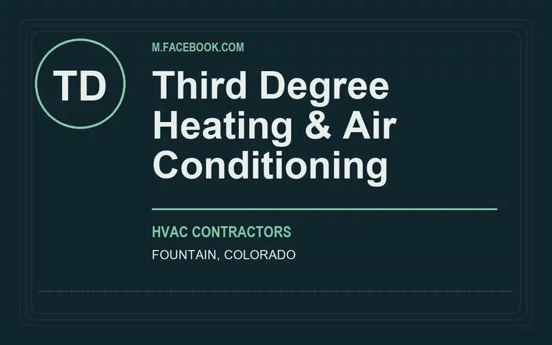 Third Degree Heating & Air Conditioning in Fountain, Colorado