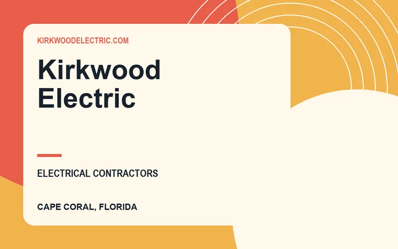 Kirkwood Electric in Cape Coral, Florida