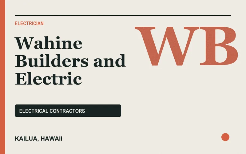 Wahine Builders and Electric in Kailua, Hawaii