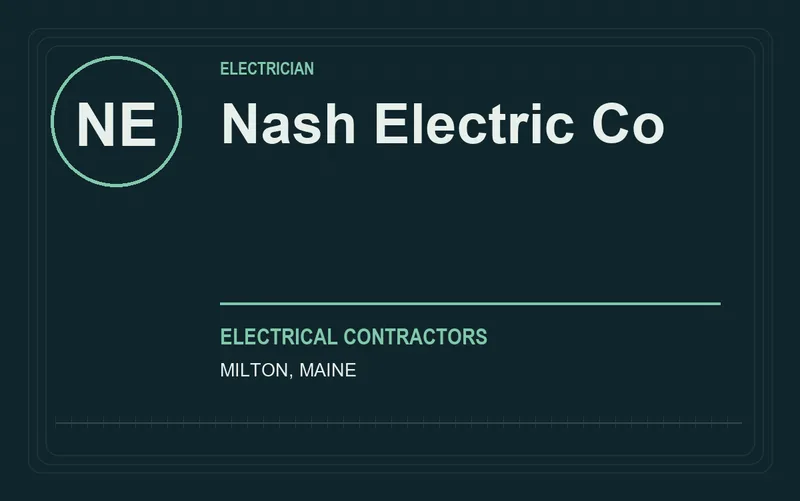 Nash Electric Co in Milton, Maine