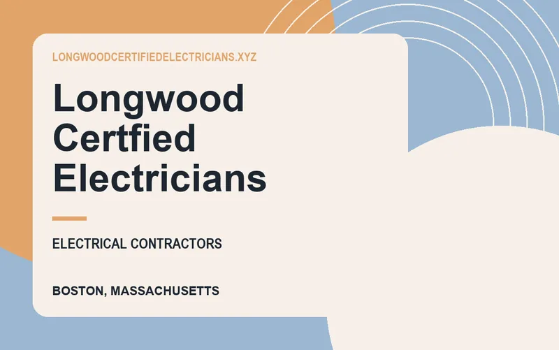 Longwood Certfied Electricians in Boston, Massachusetts
