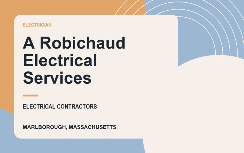 A Robichaud Electrical Services in Marlborough, Massachusetts