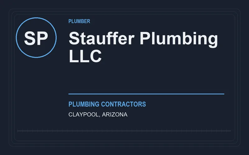 Stauffer Plumbing Llc in Claypool, Arizona