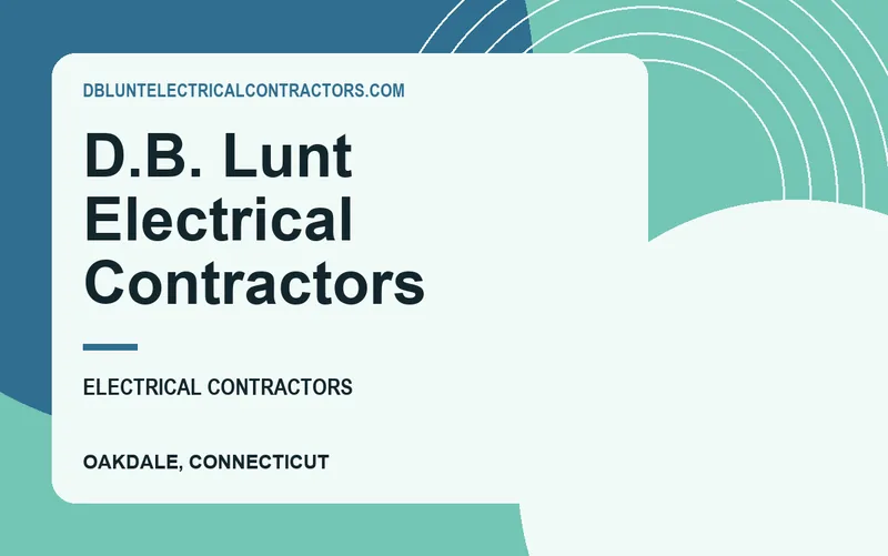 D.B. Lunt Electrical Contractors in Oakdale, Connecticut