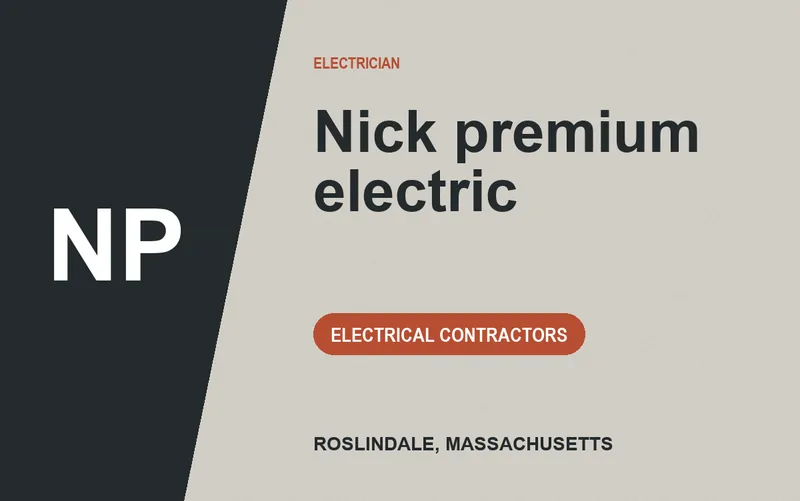Nick premium electric in Roslindale, Massachusetts