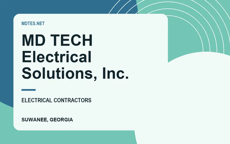 MD TECH Electrical Solutions, Inc. in Suwanee, Georgia