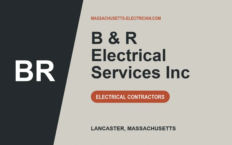 B & R Electrical Services Inc in Lancaster, Massachusetts