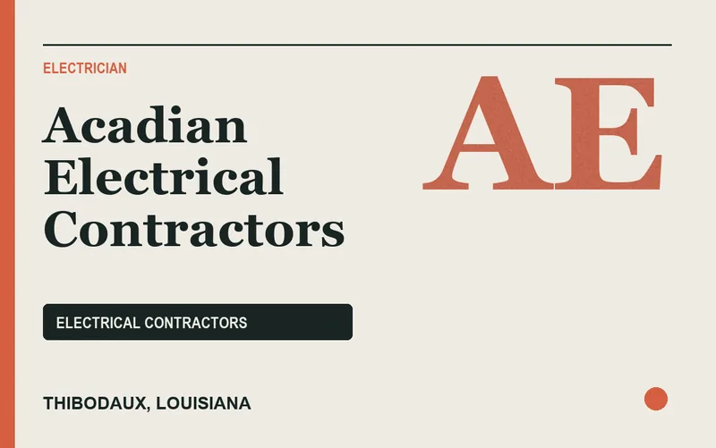 Acadian Electrical Contractors in Thibodaux, Louisiana