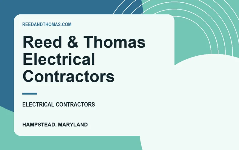 Reed & Thomas Electrical Contractors in Hampstead, Maryland