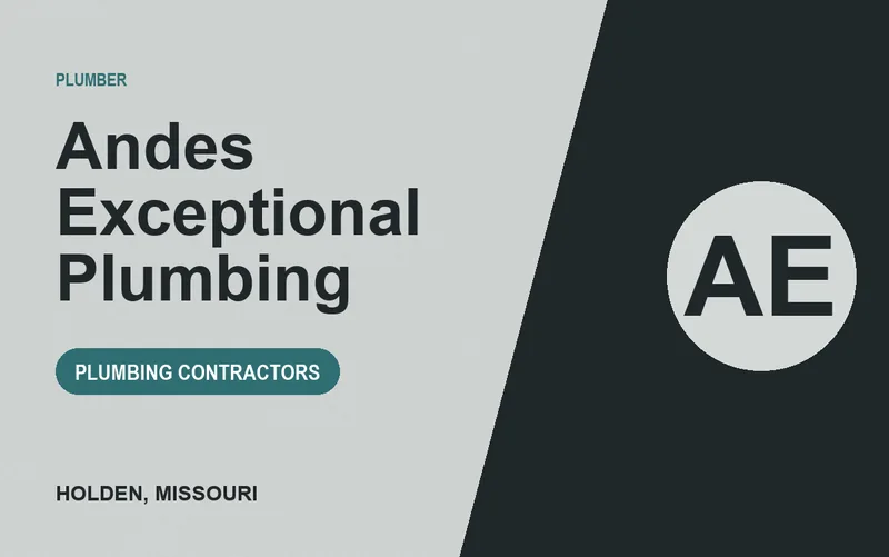 Andes Exceptional Plumbing in Holden, Missouri