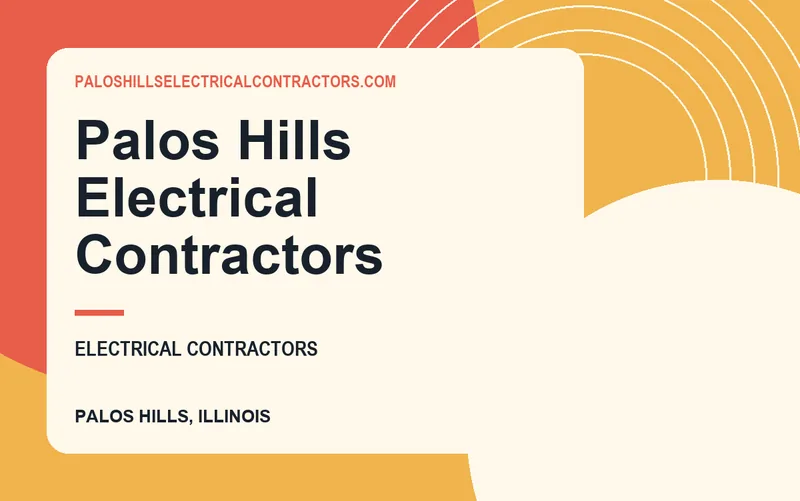 Palos Hills Electrical Contractors in Palos Hills, Illinois