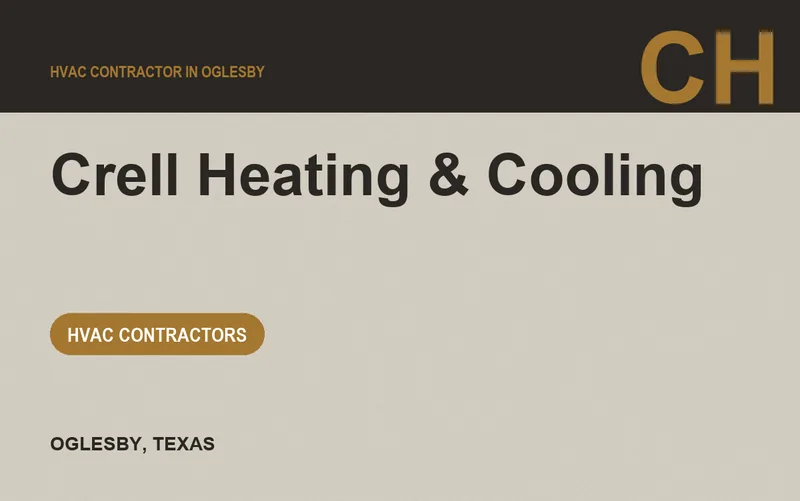 Crell Heating & Cooling in Oglesby, Texas