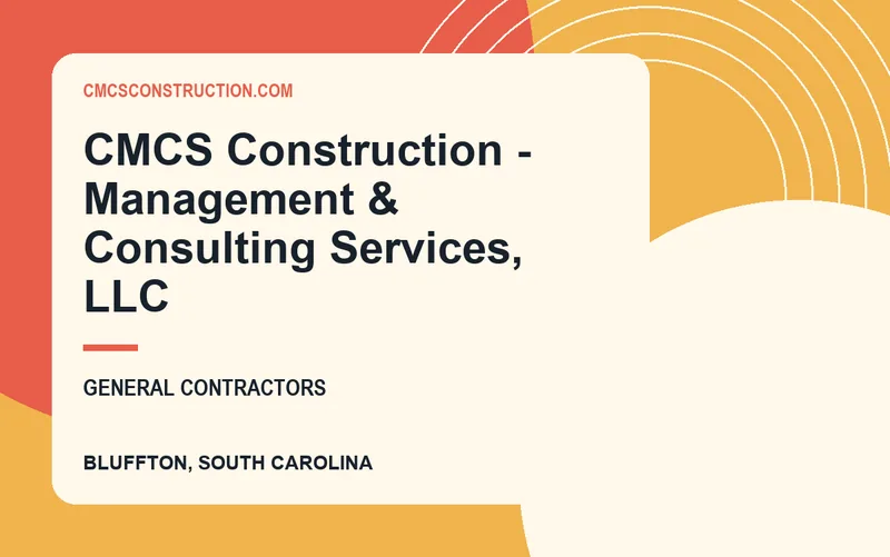 CMCS Construction - Management & Consulting Services, LLC in Bluffton, South Carolina