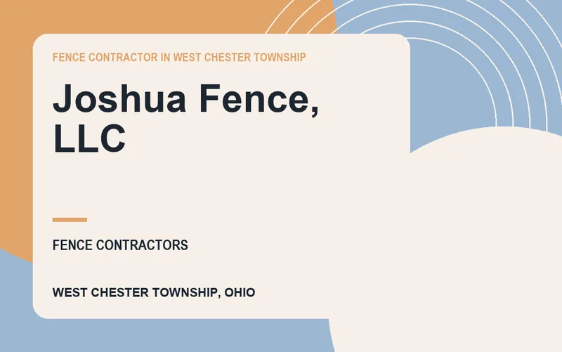 Joshua Fence, LLC in West Chester Township, Ohio