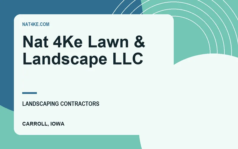 NAT 4KE LAWN & LANDSCAPE LLC in Carroll, Iowa