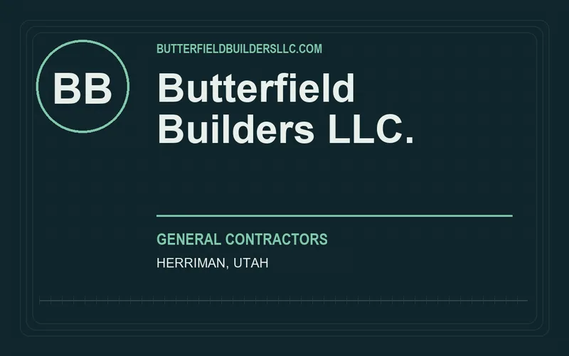 Butterfield Builders Llc. in Herriman, Utah