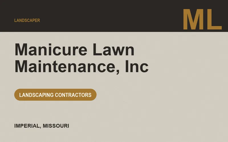 Manicure Lawn Maintenance, Inc in Imperial, Missouri