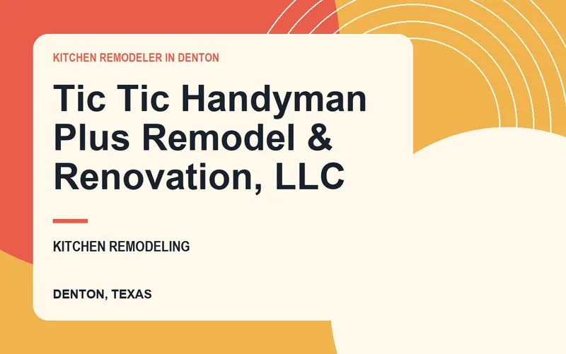 Tic Tic Handyman Plus Remodel & Renovation, LLC in Denton, Texas