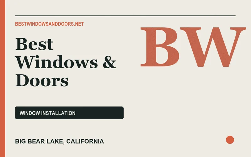 Best Windows & Doors in Big Bear Lake, California