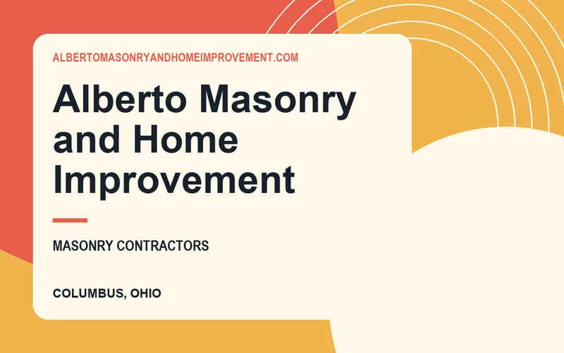 Alberto Masonry and Home Improvement in Columbus, Ohio
