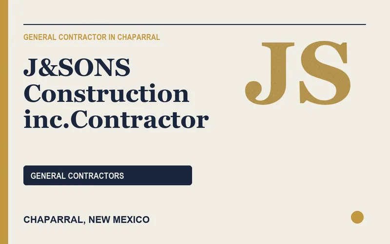 J&SONS Construction inc.Contractor in Chaparral, New Mexico