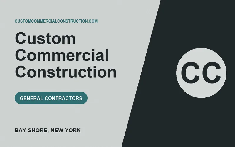 Custom Commercial Construction in Bay Shore, New York