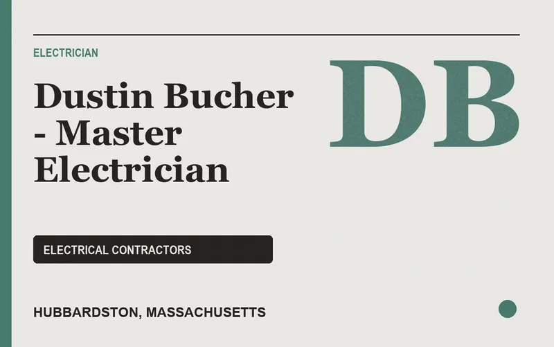Dustin Bucher - Master Electrician in Hubbardston, Massachusetts